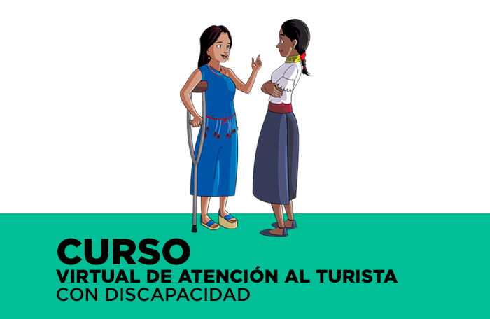 Curso Virtual de Atención al turista con discapacidad - ingresa al curso aquí